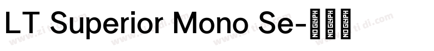LT Superior Mono Se字体转换